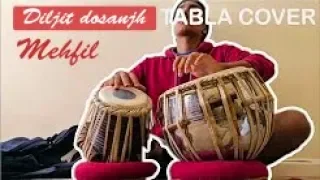 MEHFIL - SHADAA | Diljit Dosanjh | Tabla cover