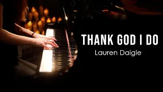 Thank God I Do (Lauren Daigle) Piano Praise by Sangah Noona with Lyrics