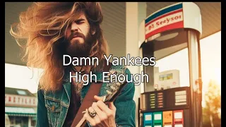 Damn Yankees - High Enough (Lyrics ENG - ESP)