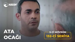 Ata Ocağı (5-ci Mövsüm 132-ci Seriya)