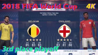 FIFA 18 Gameplay [PS5 4K] 2018 FIFA WORLD CUP 3rd place playoff-Belgium vs England [EA SPORTS]