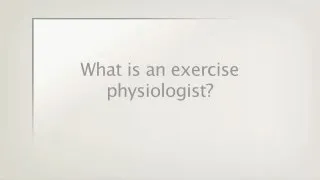 Kelly Drew - What is an exercise physiologist?