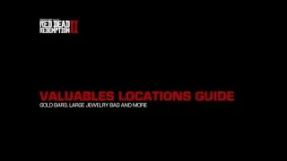 Red Dead Redemption 2 Valuables Location Guide - Gold Bars and Large Jewelry Bag