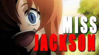 MISS JACKSON [Anime Music Video ; Multi-Editor Project!]