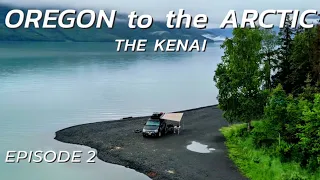 Exploring The Stunning Kenai Peninsula | Overlanding to Alaska | Episode 2