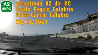 Autostrada A2 dir RC tratto Reggio Calabria Porto-Campo Calabro 01/05/2024