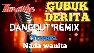 Gubuk derita - Dangdut remix karaoke nada wanita
