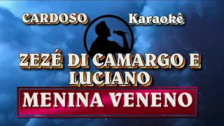 Karaokê Zezé di Camargo & Luciano   Menina Veneno