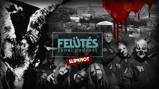 Slipknot - Iowa (2001) - Maszk használata kötelező! | FELÜTÉS - Zenei Podcast #15