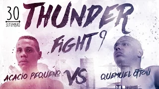 Thunder Fight 9 - Acacio Pequeno vs Quemuel Ottoni