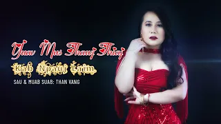 Yuav mus thawj thiab (Official Music Video) - Kab Npauj Laim