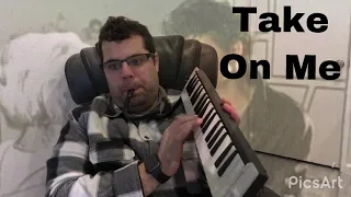Take on Me: Melodica Cover (A-ha)