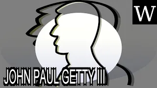 JOHN PAUL GETTY III - WikiVidi Documentary