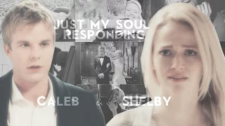 Shelby & Caleb | Just My Soul Responding [+1x11]