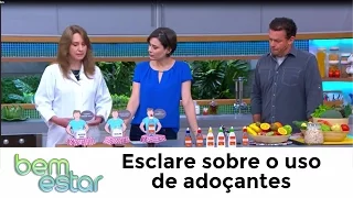 Programa Bem Estar esclarece sobre adoçantes