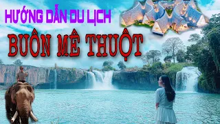 HƯỚNG DẪN DU LỊCH BUÔN MÊ THUỘT TẤT TẦN TẬT , NHỮNG ĐIỂM VUI CHƠI ĂN UỐNG TẠI BUÔN MÊ THUỘT