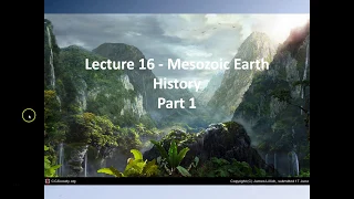 Lecture 16 - Mesozoic Earth History Part 1