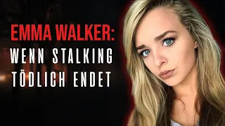 Der Fall Emma Walker: Wenn STALKING tödlich endet... | Dokumentation 2021