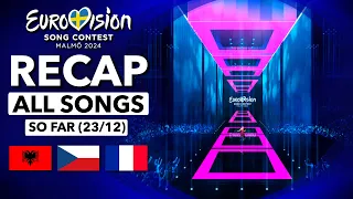 Eurovision ESC 2024 | RECAP All Songs (Selected So Far December 23rd) [LONG CLIPS]