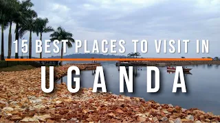 15 Best Places to Visit in Uganda | Travel Video | Travel Guide | SKY Travel