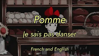 Pomme - Je sais pas danser - English and French lyrics