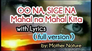 OO NA SIGE NA (mahal na mahal kita) with Lyrics- FULL VERSION-  Bccalugas