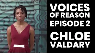 Voices of Reason Episode 2 Chloé Valdary