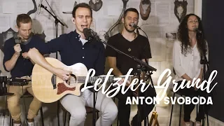 Letzter Grund - Anton Svoboda (Acoustic Session)