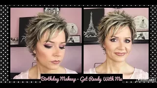 Birthday Makeup - Get Ready With Me