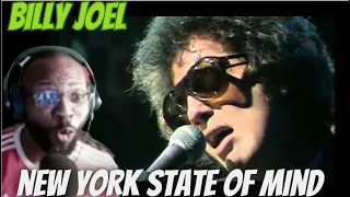 BILLY JOEL - NEW YORK STATE OF MIND REACTION | MY REACTION TO CLASSIC SONG ABOUT THE BIG APPLE