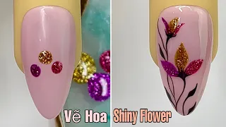 Shiny Flower Nail Art Step-by-Step For Beginner 💖Vẽ Hoa💅 New Nails Design 💝 New Nails