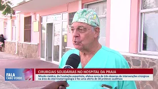 Cirurgias solidárias no hospital da Praia | Fala Cabo Verde
