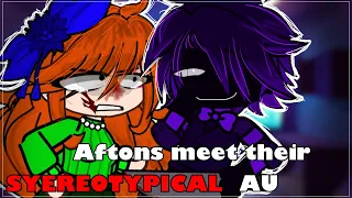 My Aftons Meet Their Stereotypical AU || Afton Family || Gacha Club