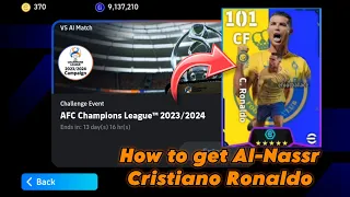 How to get Al-Nassr Cristiano Ronaldo in efootball 2024 Mobile - Secret Gems - Hidden Tricks