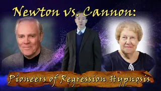 Michael Newton vs. Dolores Cannon's Regression Hypnotherapy Techniques--Unveiling Life Between Lives
