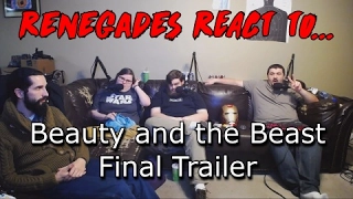 Renegades React to... Beauty and the Beast Final Trailer