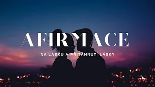 Afirmace na lásku a přitáhnutí lásky  | 28 dní afirmací | začni svůj den správně