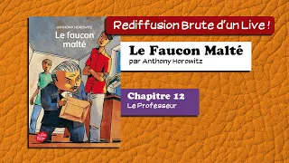 🔴📙🔊 Le Faucon Malté (12 : Le professeur) / Livre Audio