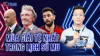 PHÚT BÙ GIỜ: MÙA GIẢI TỆ HẠI NHẤT TRONG LỊCH SỬ CỦA MAN UNITED