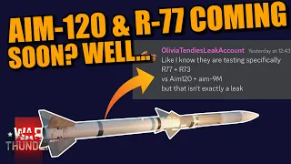 War Thunder DEV - They are TESTING the AIM-120 & R-77? We might see these missiles THIS YEAR?