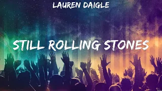 Still Rolling Stones - Lauren Daigle (Lyrics) | WORSHIP MUSIC