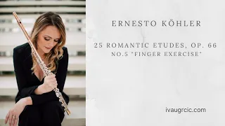 E. Köhler - 25 Romantic Etudes Op.66: #5 Finger Exercise
