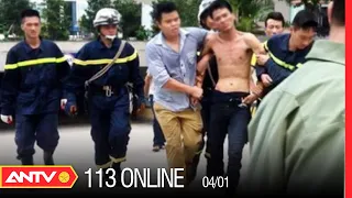 Bản Tin 113 Online Mới Nhất Hôm Nay | Tin Tức 24h An Ninh Mới Nhất Ngày 4/1/2022 | ANTV