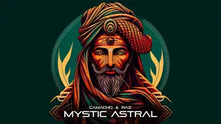 Henrique Camacho & Raz - Mystic Astral [180BPM]