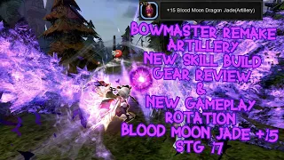 Dragon Nest SEA - Bowmaster Remake: Artillery New Skill Build,Gear Review & New Rotation BMJ +15