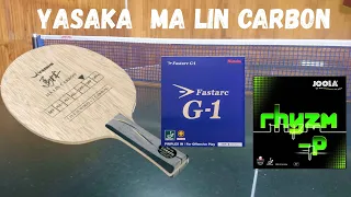 Обзор основания Yasaka Ma Lin Carbon + Nittaku Fastarc G-1 + Joola Rhyzm-P