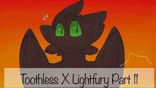Toothless X Lightfury Part 11