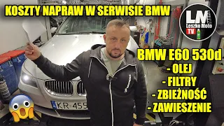 ILE KOSZTUJE SERWIS BMW E60 530d