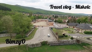 TRAVEL VLOG - MISKOLC