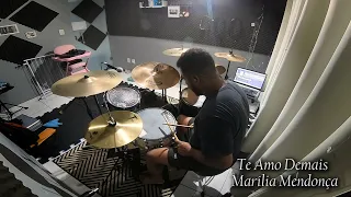 TE AMO DEMAIS - Marília Mendonça DRUM COVER